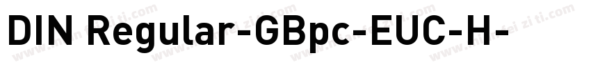 DIN Regular-GBpc-EUC-H字体转换